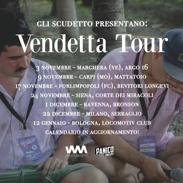 Gli Scudetto presentano: Vendetta Tour 2018