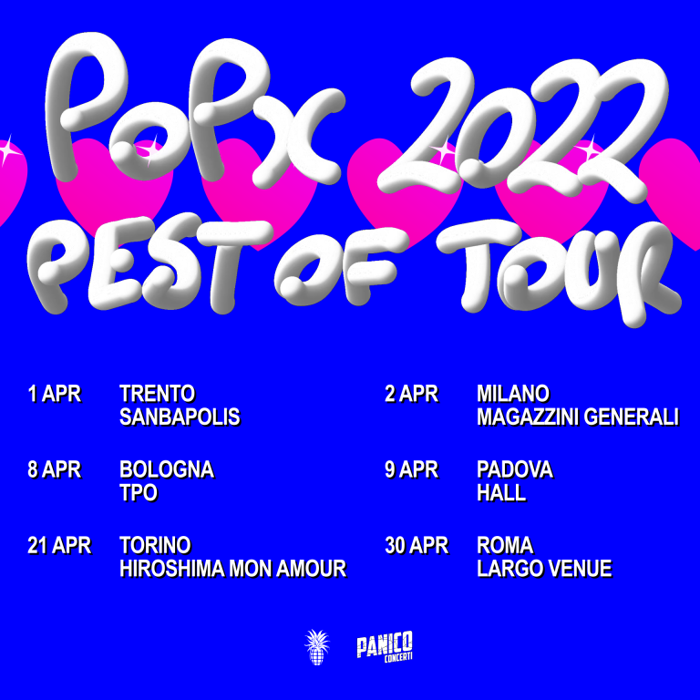 Pop X annuncia il Pest of Tour 2022