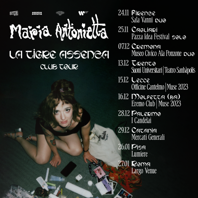 La Tigre Assenza Club Tour, il ritorno di Maria Antonietta